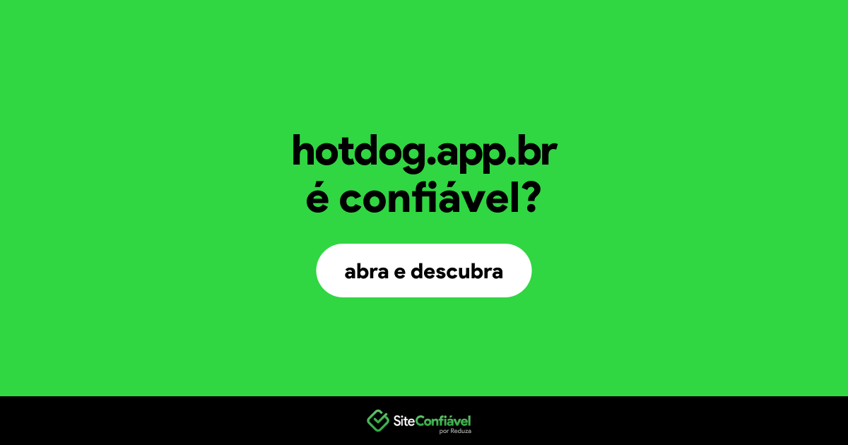 O site hotdog.app.br é confiável?