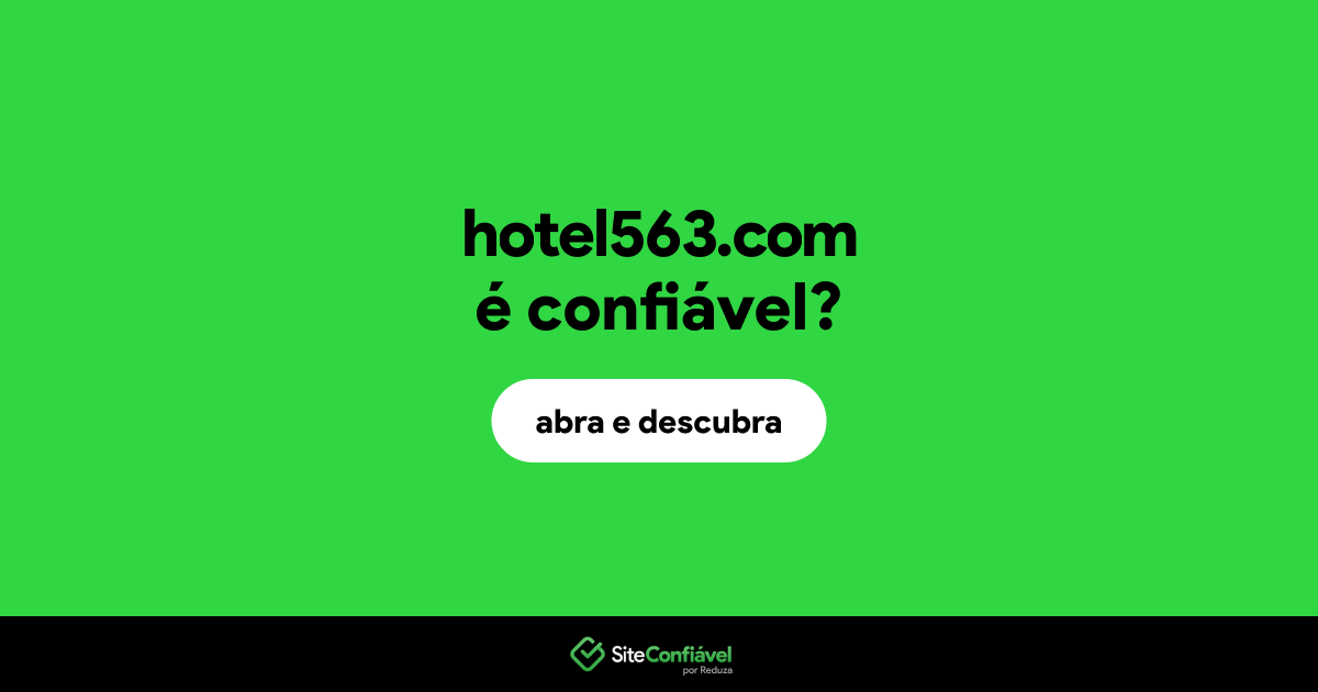 O site hotel563.com é confiável?