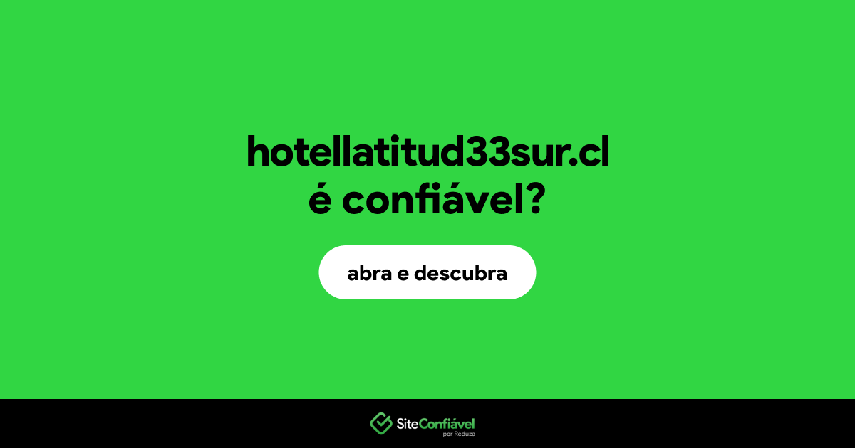 O site hotellatitud33sur.cl é confiável?