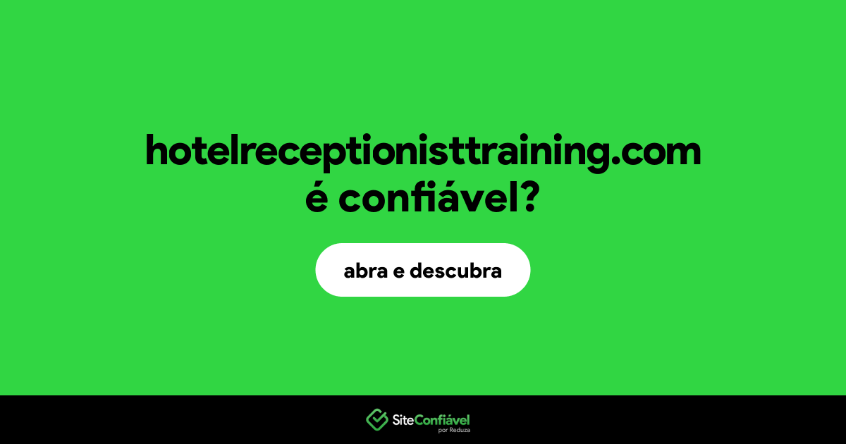 O site hotelreceptionisttraining.com é confiável?