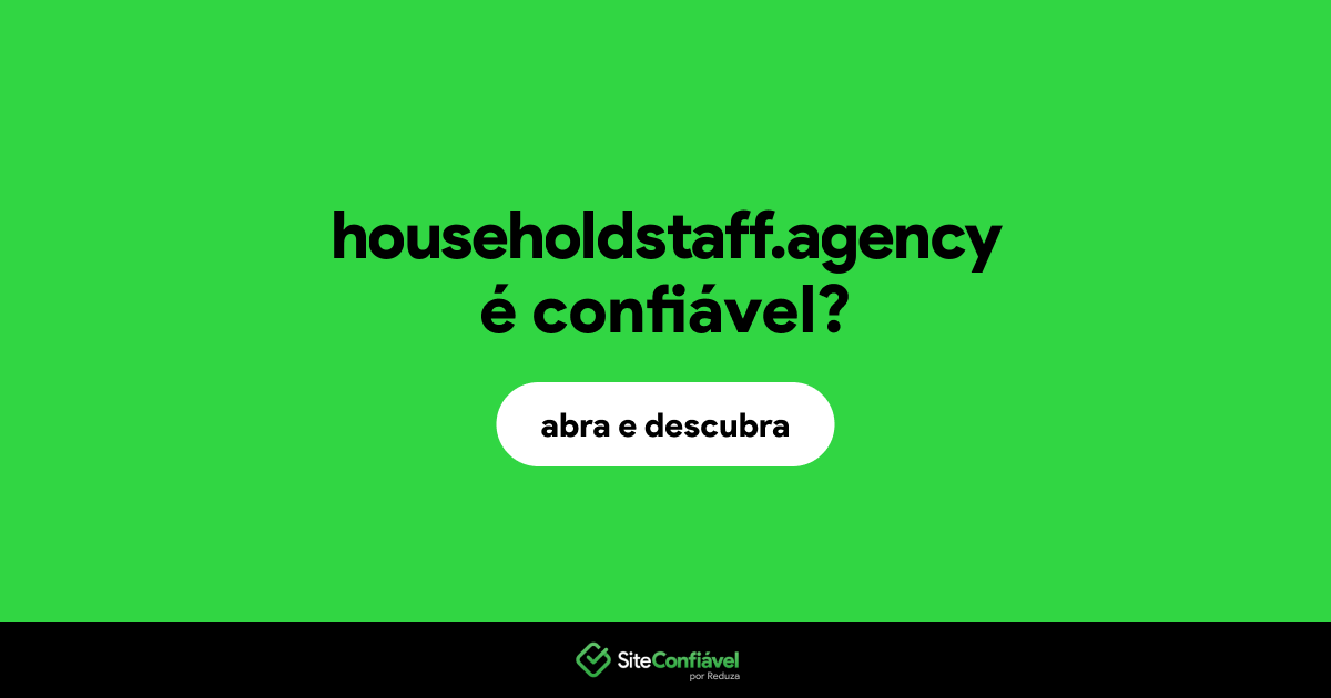 O site householdstaff.agency é confiável?