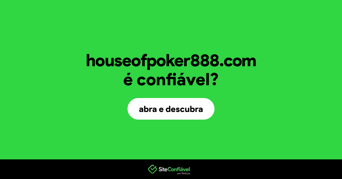 O site houseofpoker888.com é confiável?