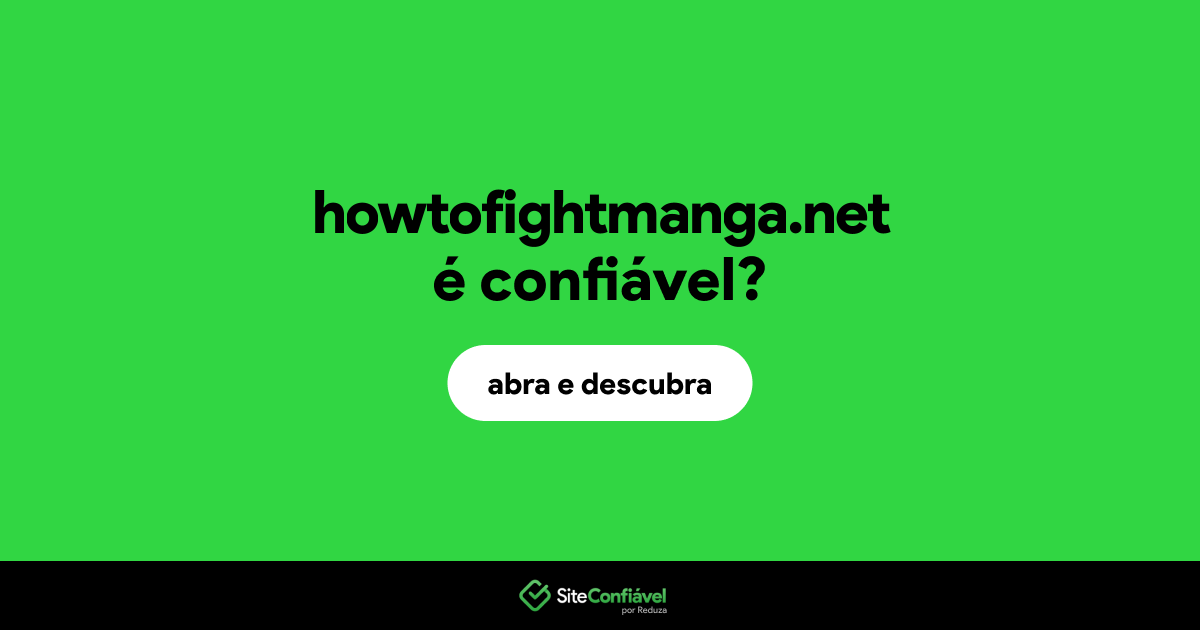 O site howtofightmanga.net é confiável?