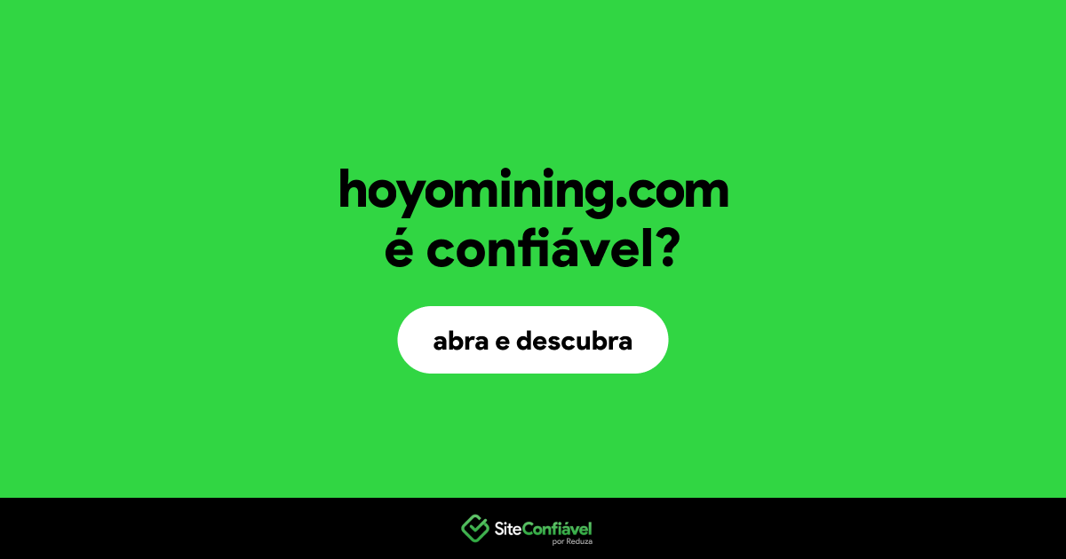 O site hoyomining.com é confiável?
