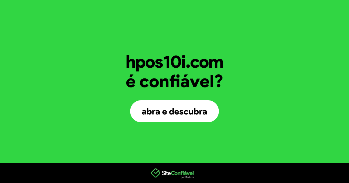 O site hpos10i.com é confiável?