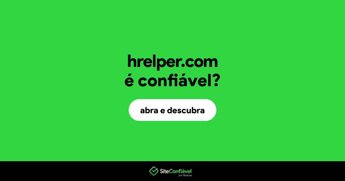 O site hrelper.com é confiável?