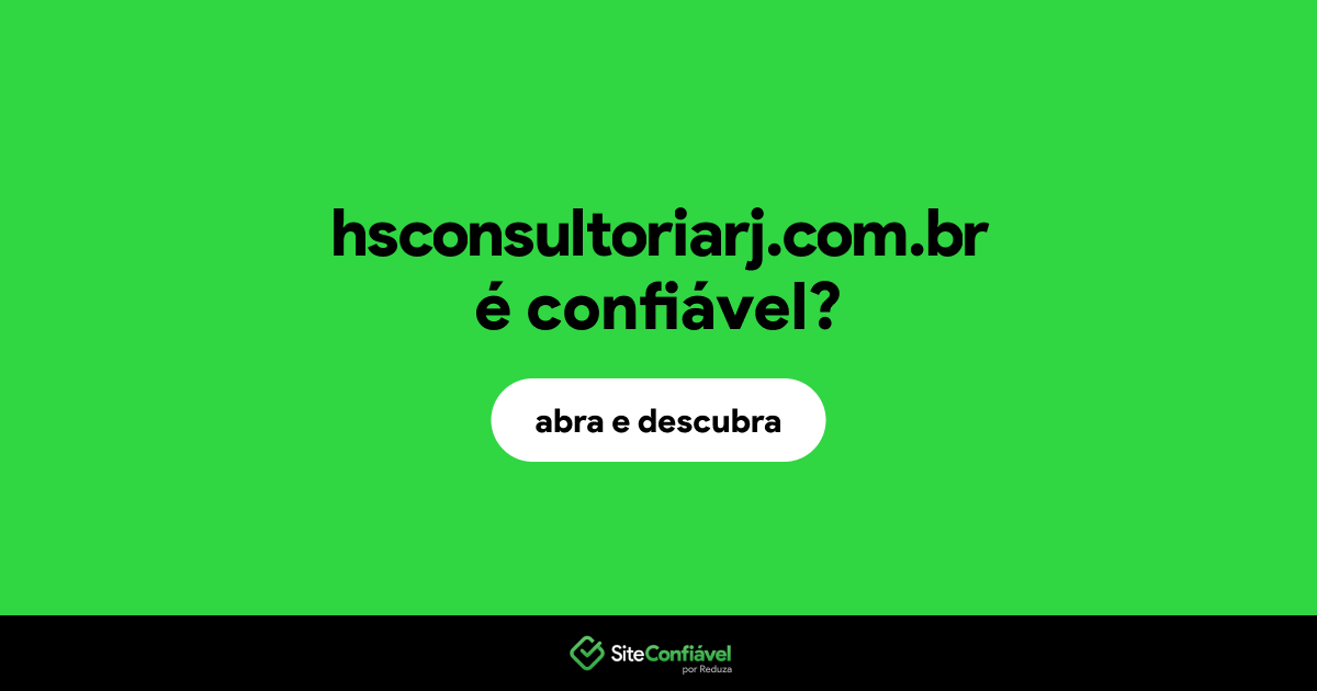 O site hsconsultoriarj.com.br é confiável?