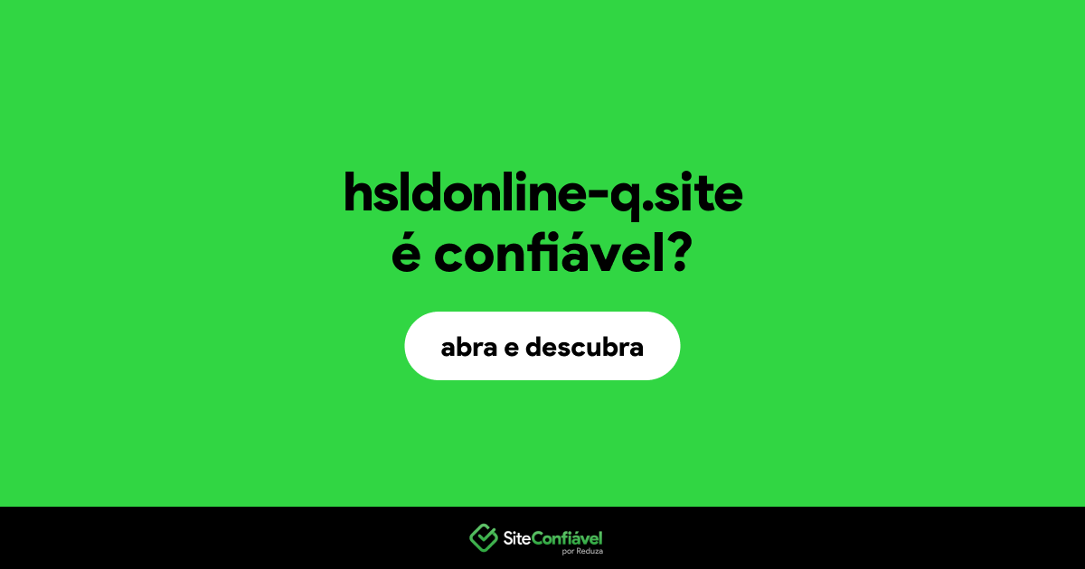 O site hsldonline-q.site é confiável?