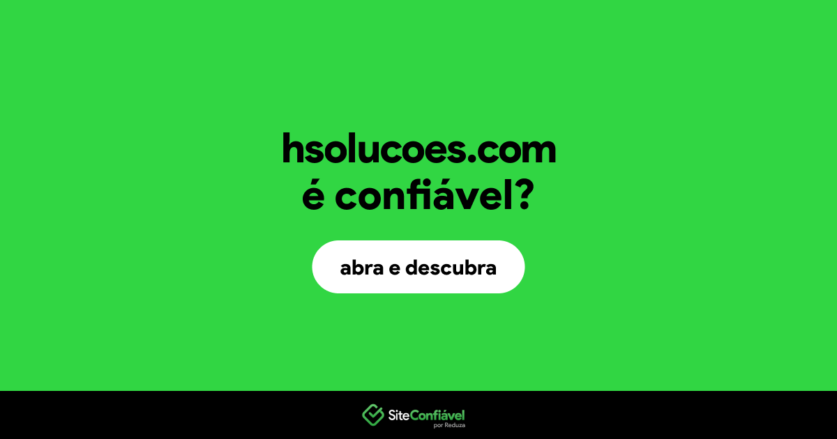 O site hsolucoes.com é confiável?