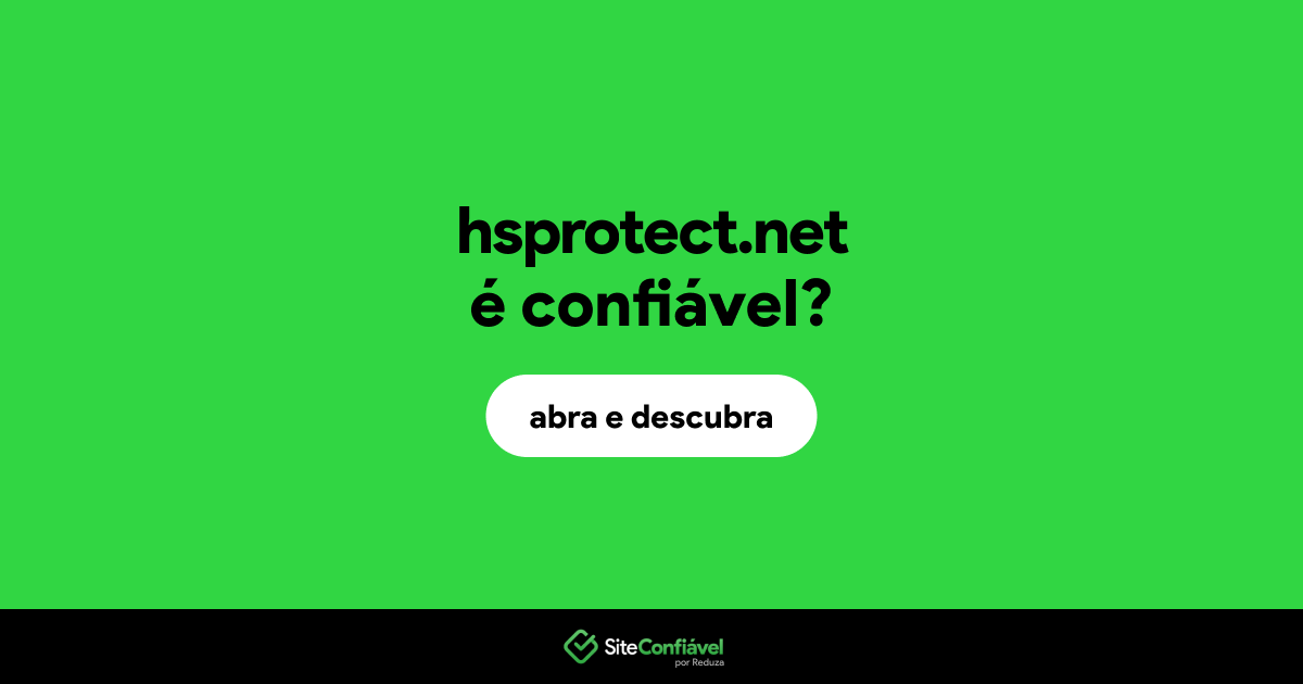 O site hsprotect.net é confiável?