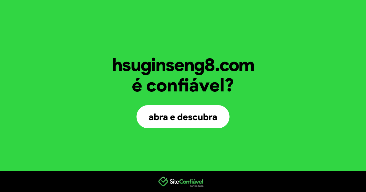O site hsuginseng8.com é confiável?