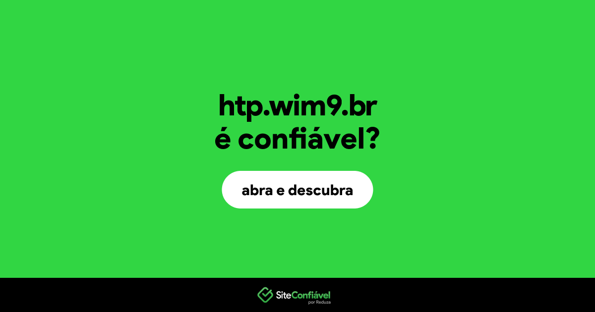 O site htp.wim9.br é confiável?