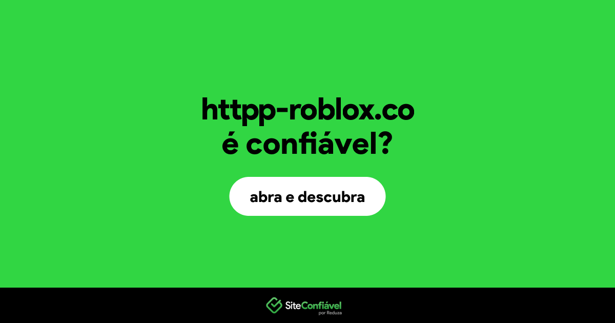 O site httpp-roblox.co é confiável?