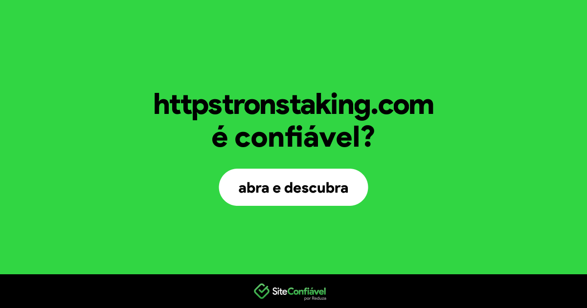 O site httpstronstaking.com é confiável?