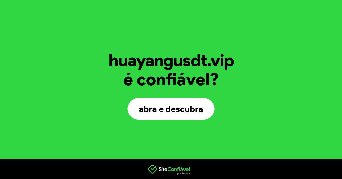 O site huayangusdt.vip é confiável?