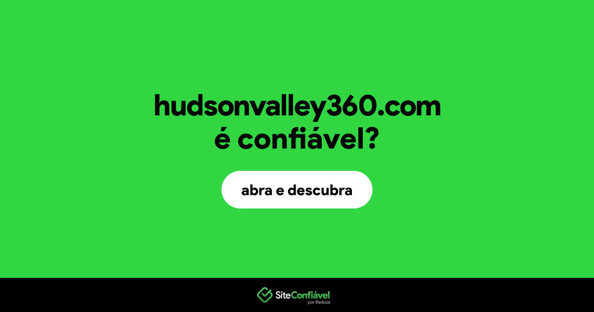 O site hudsonvalley360.com é confiável?