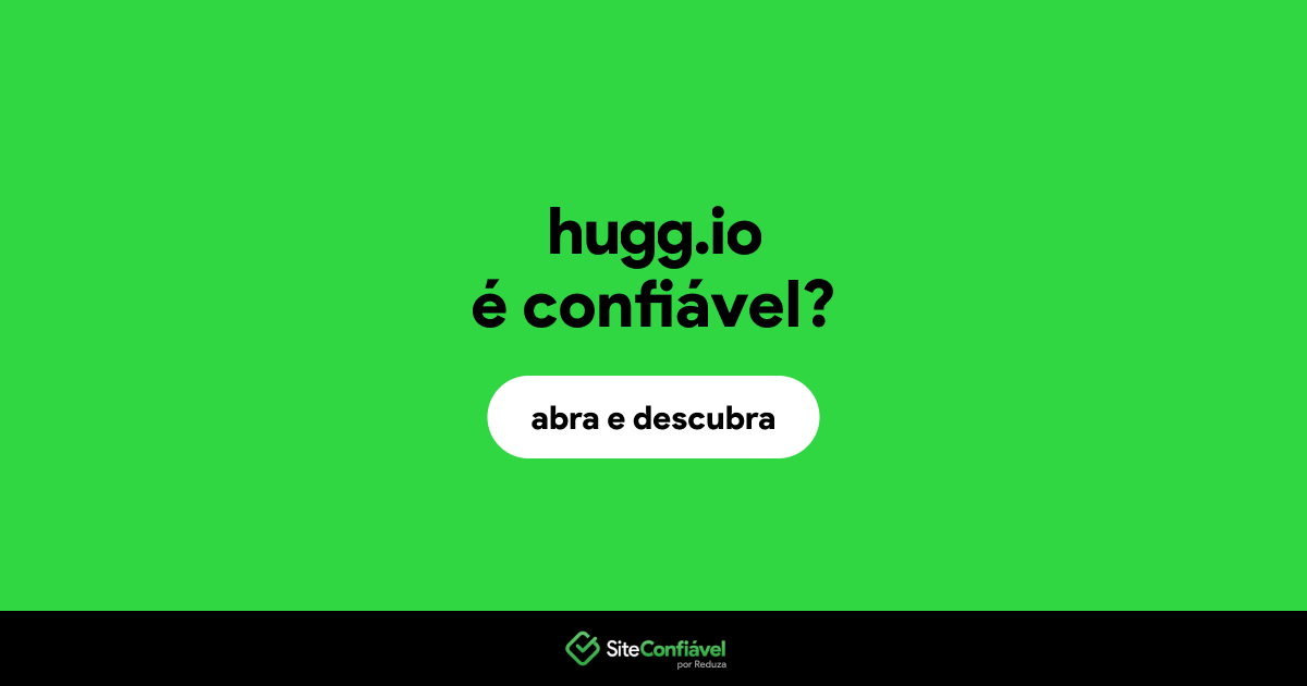 O site hugg.io é confiável?