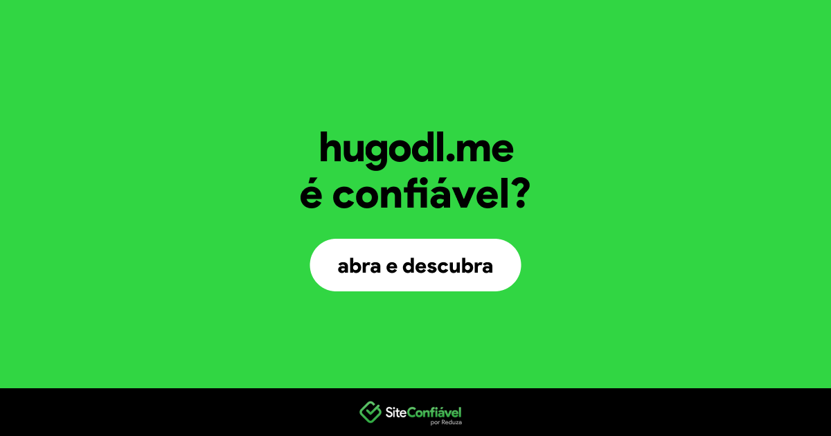 O site hugodl.me é confiável?