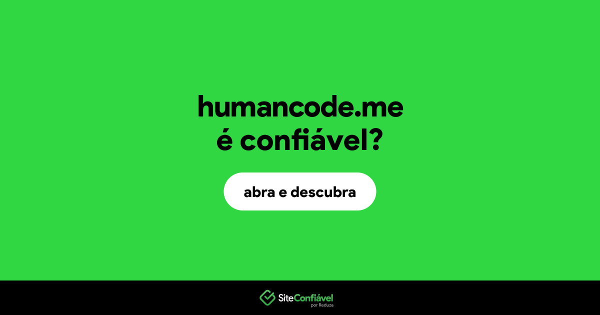 O site humancode.me é confiável?