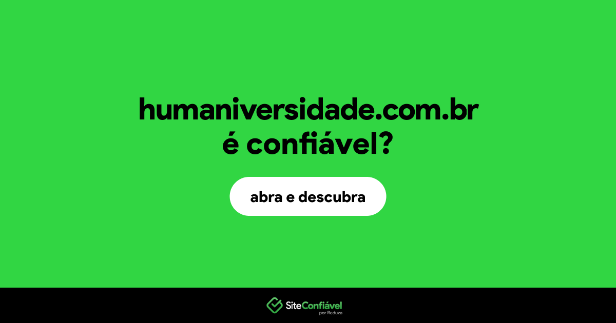 O site humaniversidade.com.br é confiável?