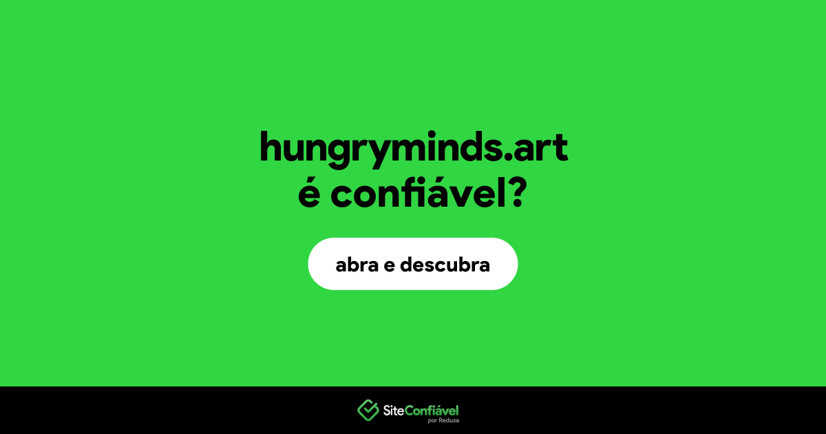 O site hungryminds.art é confiável?