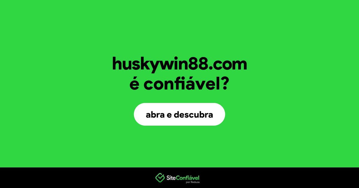 O site huskywin88.com é confiável?