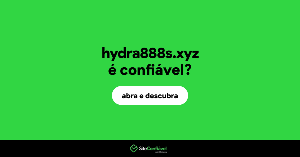 O site hydra888s.xyz é confiável?