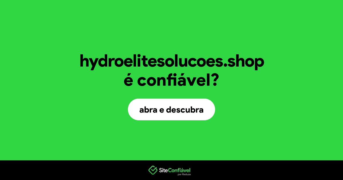 O site hydroelitesolucoes.shop é confiável?