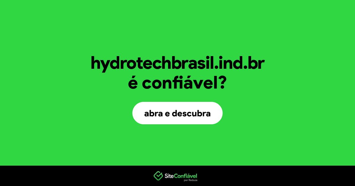 O site hydrotechbrasil.ind.br é confiável?