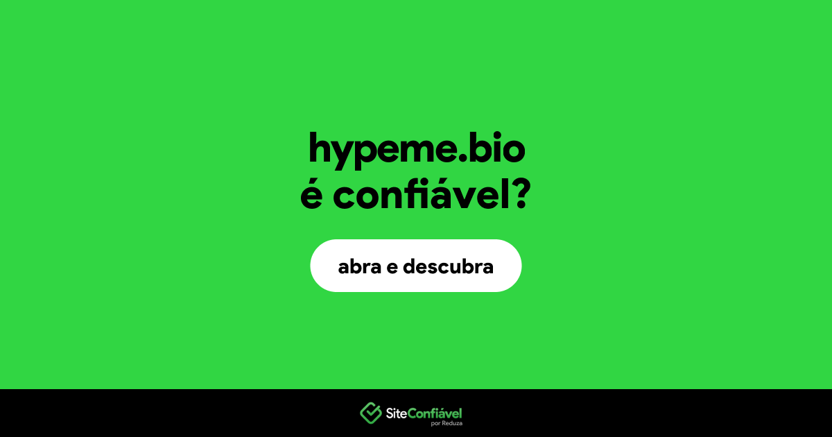 O site hypeme.bio é confiável?