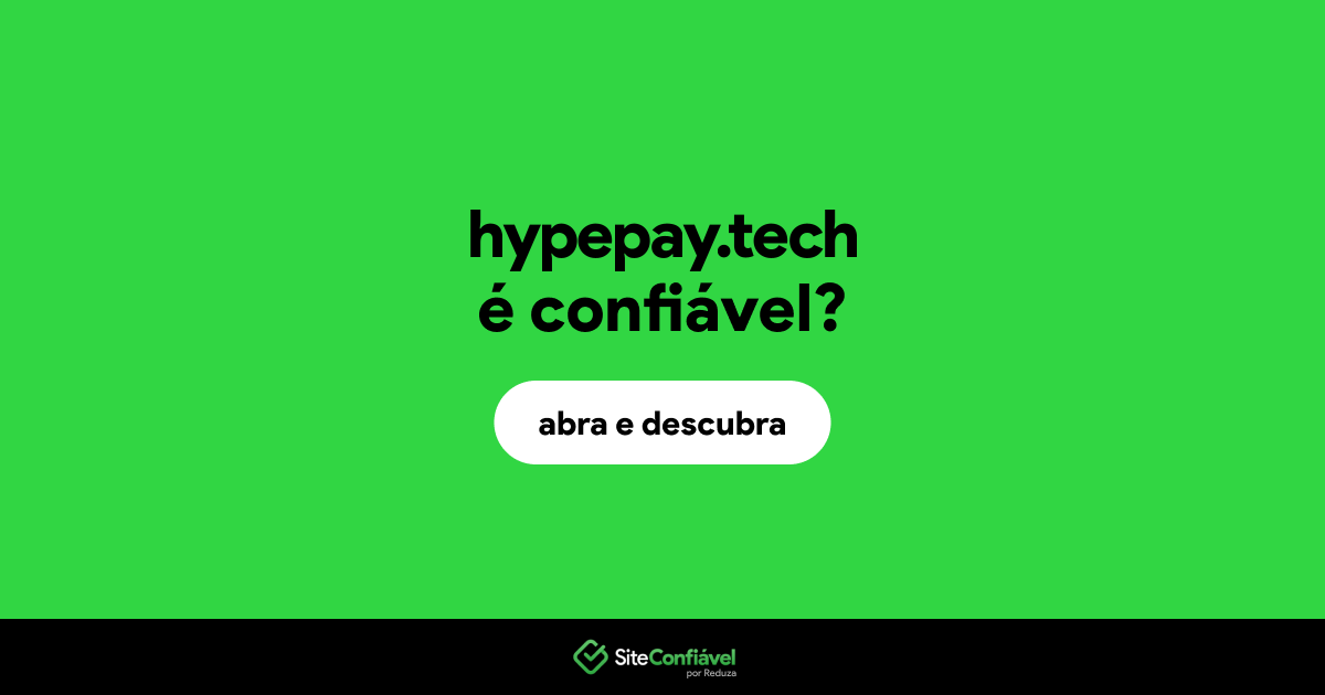 O site hypepay.tech é confiável?