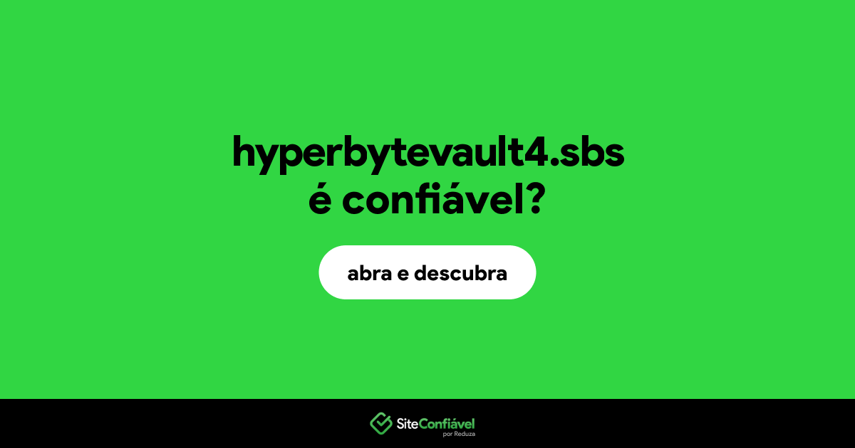 O site hyperbytevault4.sbs é confiável?