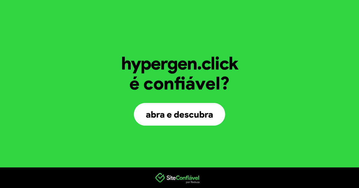 O site hypergen.click é confiável?