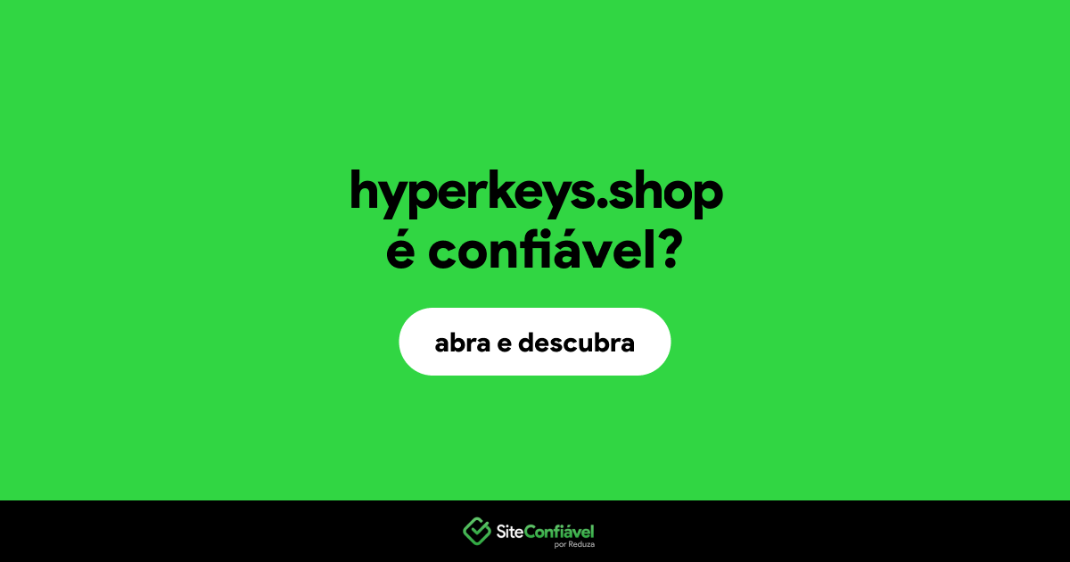 O site hyperkeys.shop é confiável?