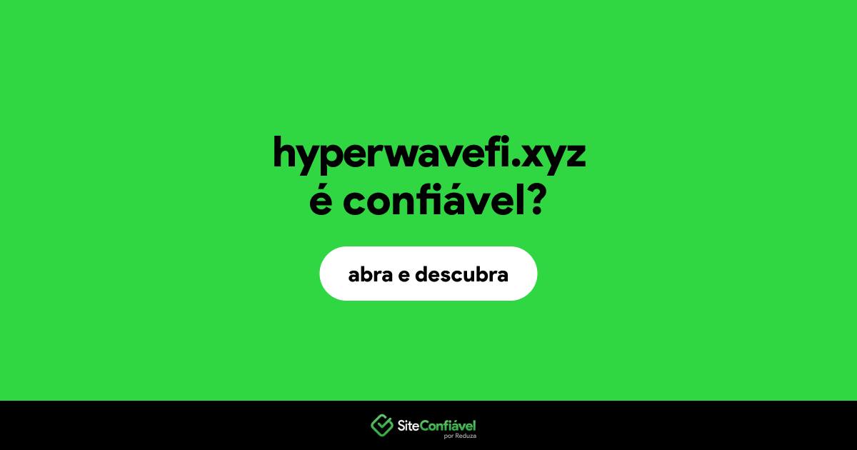 O site hyperwavefi.xyz é confiável?
