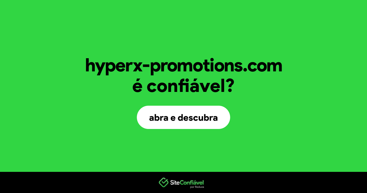 O site hyperx-promotions.com é confiável?