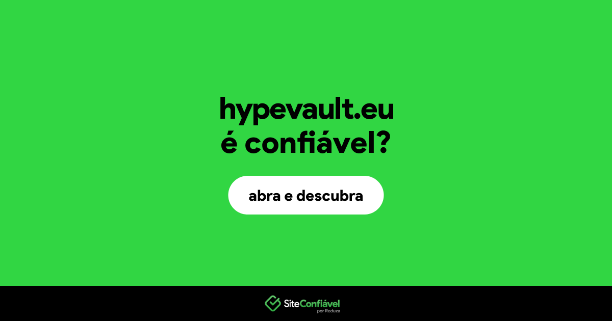 O site hypevault.eu é confiável?