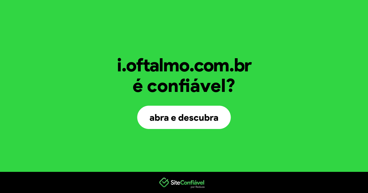 O site i.oftalmo.com.br é confiável?