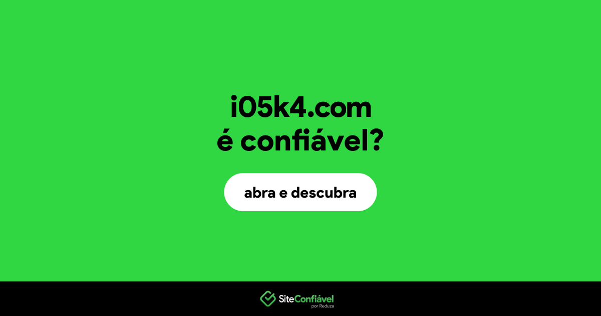 O site i05k4.com é confiável?