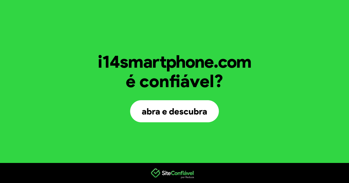 O site i14smartphone.com é confiável?