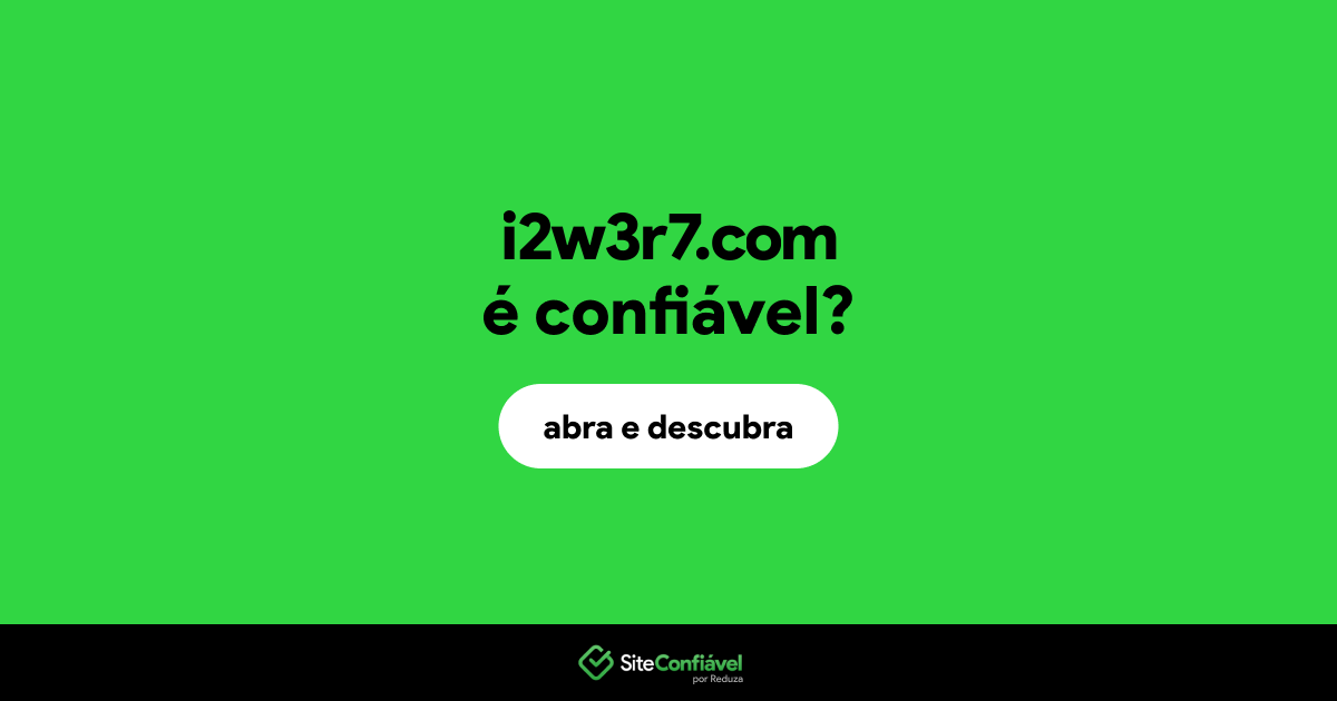 O site i2w3r7.com é confiável?