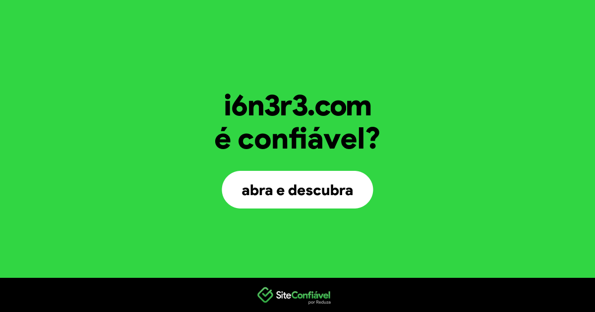 O site i6n3r3.com é confiável?