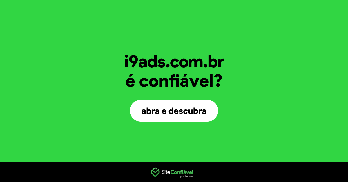 O site i9ads.com.br é confiável?