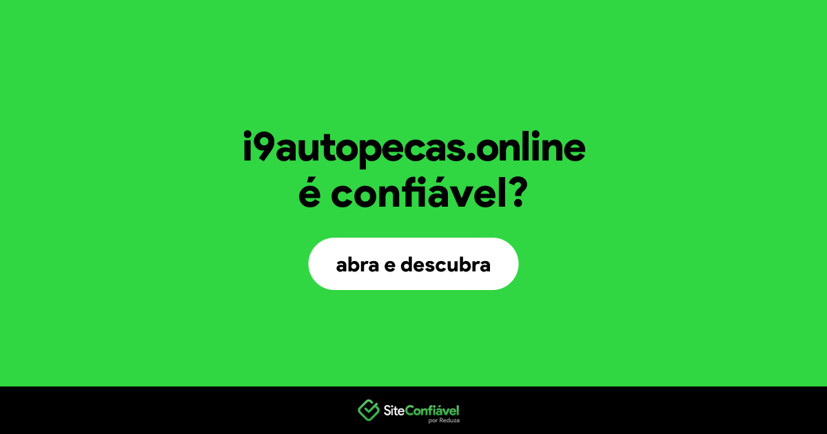 O site i9autopecas.online é confiável?