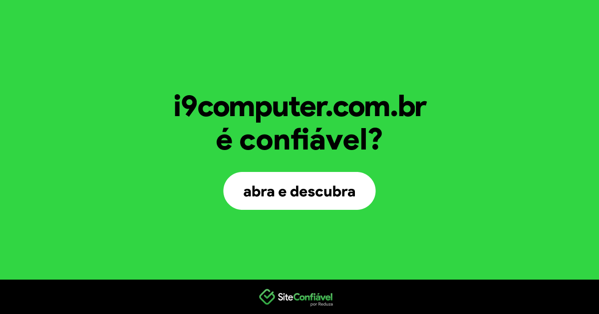 O site i9computer.com.br é confiável?