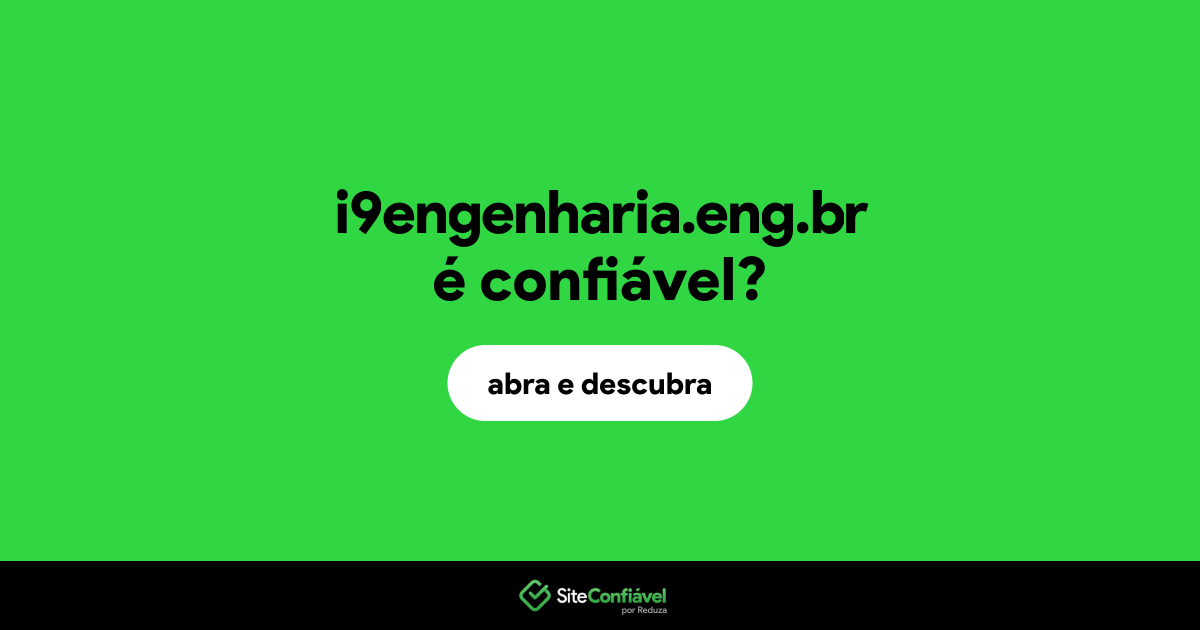 O site i9engenharia.eng.br é confiável?