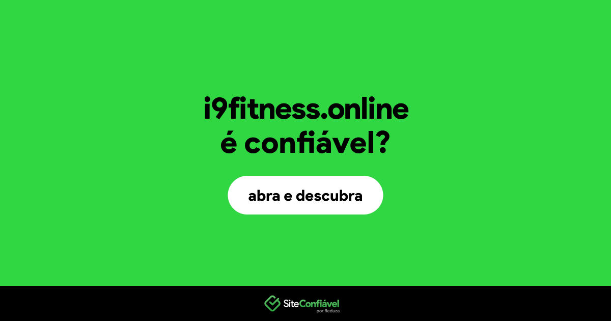 O site i9fitness.online é confiável?