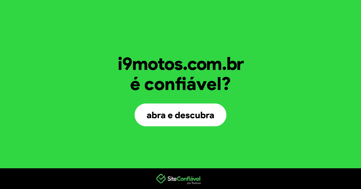 O site i9motos.com.br é confiável?