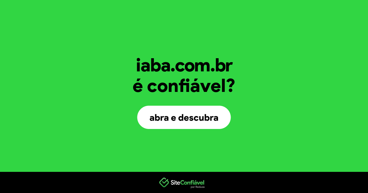 O site iaba.com.br é confiável?