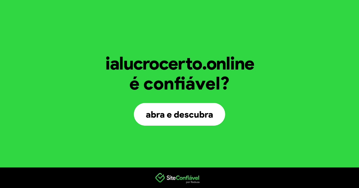 O site ialucrocerto.online é confiável?